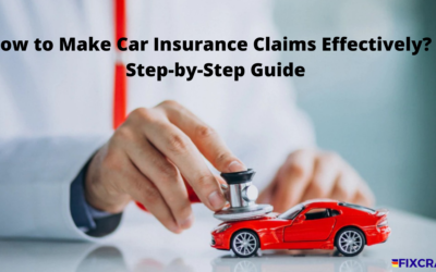 How to Make Car Insurance Claims Effectively? | A Step-by-Step Guide